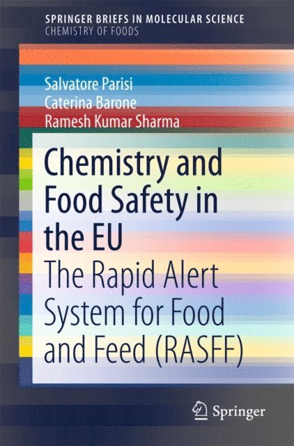 Ramesh Kumar Sharma, Caterina Barone, Salvatore Parisi - Chemistry and Food Safety in the EU, E-bok