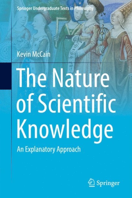 Kevin McCain - Nature of Scientific Knowledge, E-bok