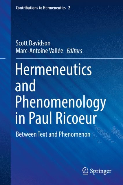 Marc-Antoine Vallee, Scott Davidson - Hermeneutics and Phenomenology in Paul Ricoeur, E-bok
