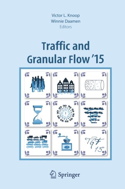 Winnie Daamen, Victor L. Knoop - Traffic and Granular Flow '15, E-bok