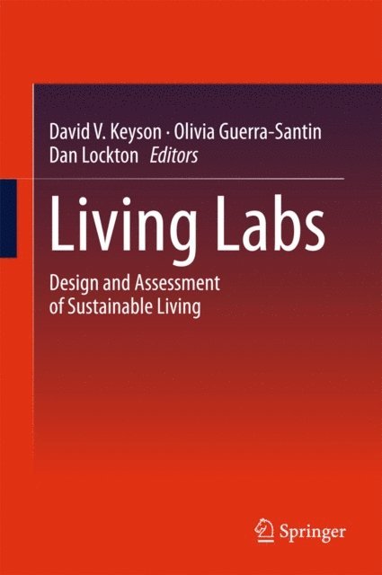 Dan Lockton, Olivia Guerra-Santin, David V. Keyson - Living Labs, E-bok. Tillgänglighet: Lägg i varukorg