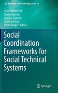 Social Coordination Frameworks for Social Technical Systems
