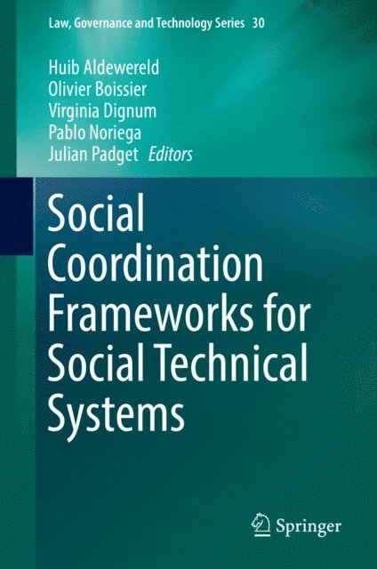 Julian Padget, Pablo Noriega, Virginia Dignum, Olivier Boissier, Huib Aldewereld - Social Coordination Frameworks for Social Technical Systems, E-bok