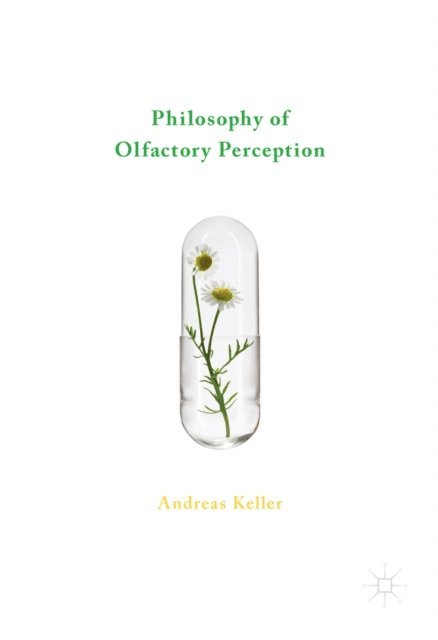 Andreas Keller - Philosophy of Olfactory Perception, E-bok