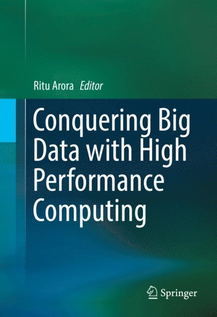Ritu Arora - Conquering Big Data with High Performance Computing, E-bok