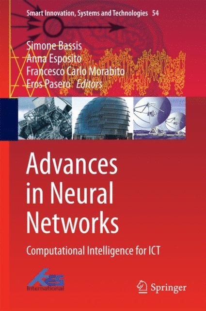 Eros Pasero, Francesco Carlo Morabito, Anna Esposito, Simone Bassis - Advances in Neural Networks, E-bok