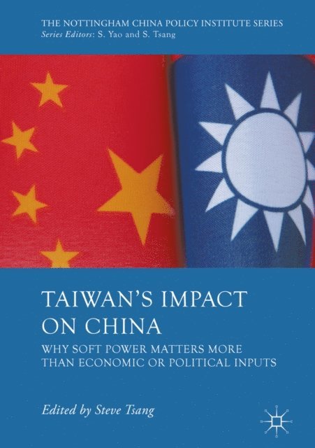 Steve Tsang - Taiwan's Impact on China, E-bok