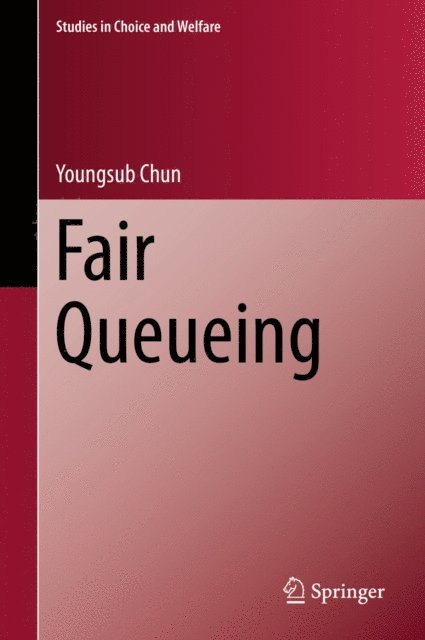 Youngsub Chun - Fair Queueing, E-bok