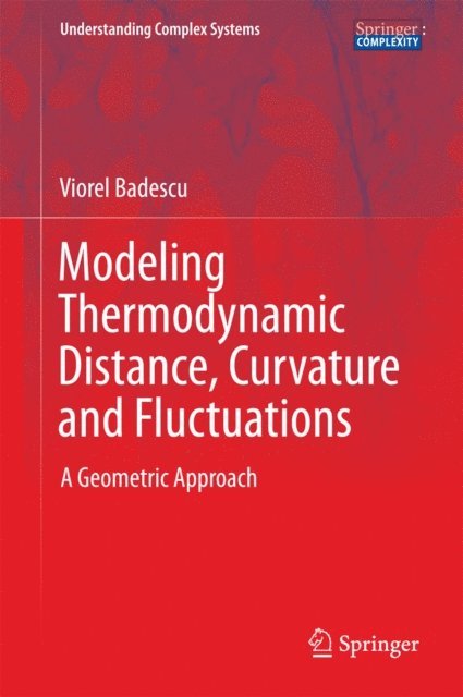 Viorel Badescu - Modeling Thermodynamic Distance, Curvature and Fluctuations, E-bok