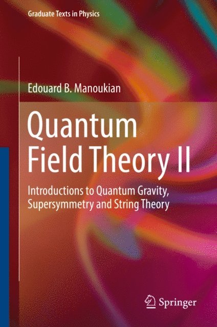 Edouard B. Manoukian - Quantum Field Theory II, E-bok. Tillgänglighet: Lägg i varukorg