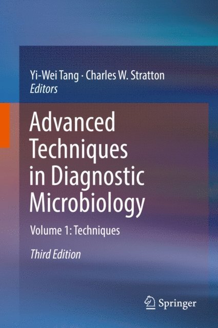 Charles W. Stratton, Yi-Wei Tang - Advanced Techniques in Diagnostic Microbiology, E-bok