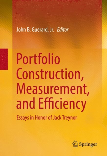John B. Guerard, Jr. - Portfolio Construction, Measurement, and Efficiency, E-bok