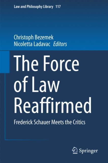 Nicoletta Ladavac, Christoph Bezemek - Force of Law Reaffirmed, E-bok
