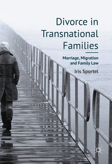 Divorce in Transnational Families by Iris Sportel