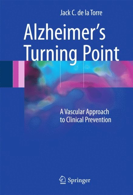 Jack C. de la Torre - Alzheimer's Turning Point, E-bok. Tillgänglighet: Lägg i varukorg