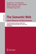 The Semantic Web. Latest Advances and New Domains