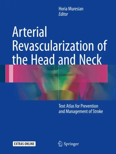 Horia Muresian - Arterial Revascularization of the Head and Neck, E-bok. Tillgänglighet: Lägg i varukorg