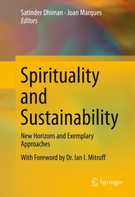 Joan Marques, Satinder Dhiman - Spirituality and Sustainability, E-bok