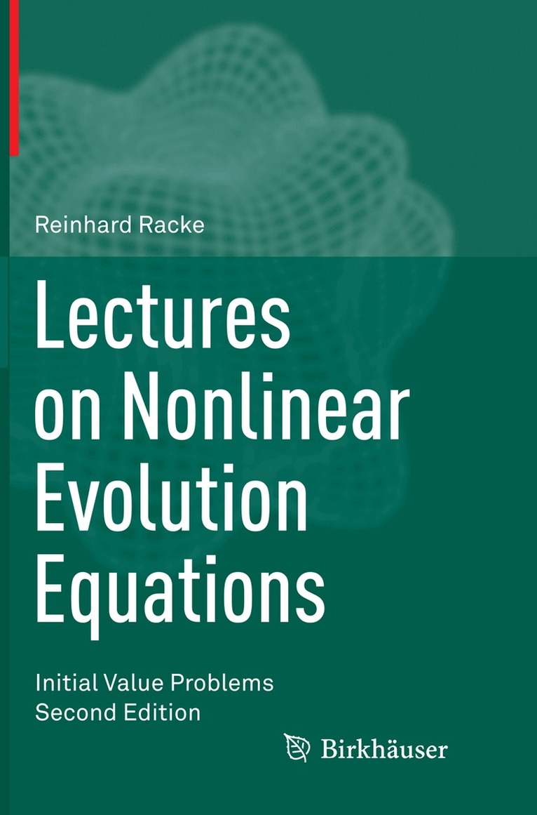 Reinhard Racke - Lectures on Nonlinear Evolution Equations, Häftad