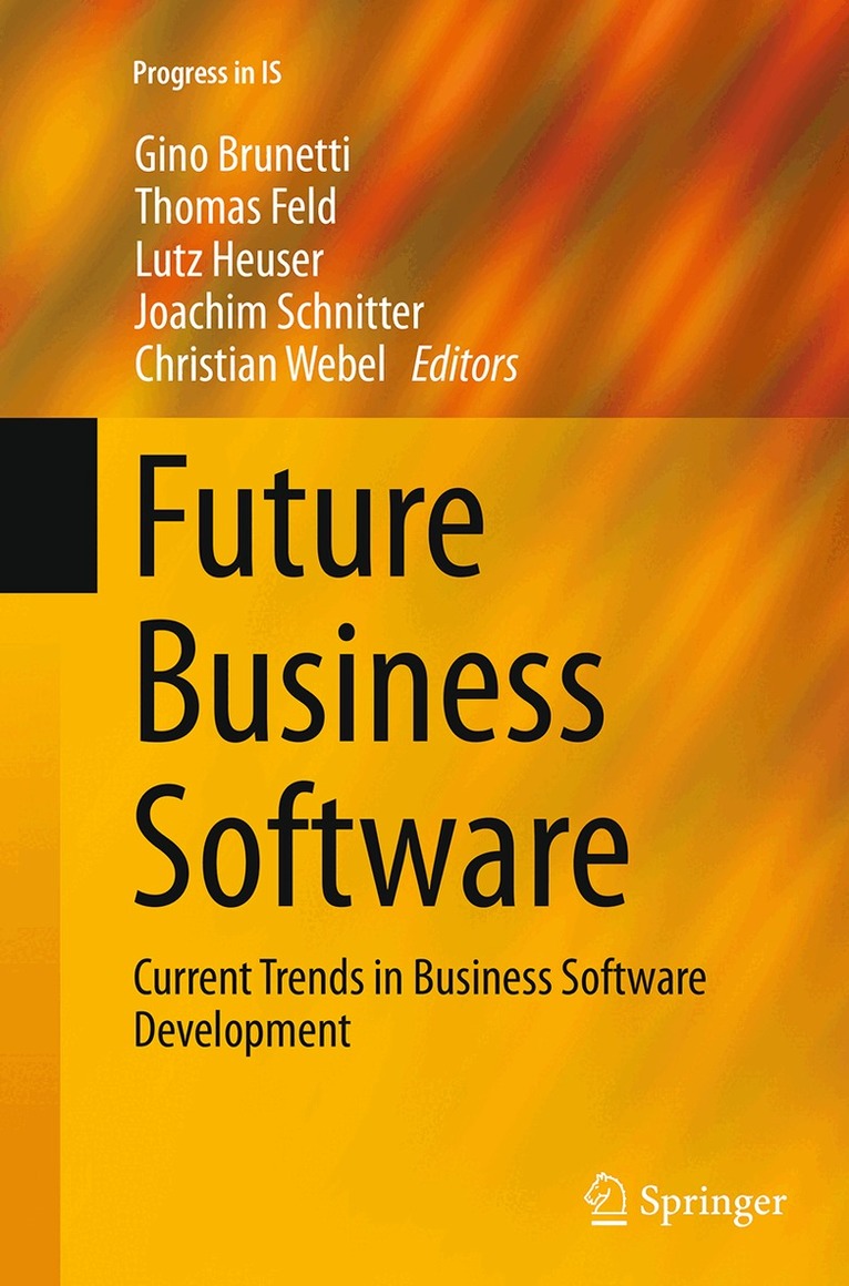 Gino Brunetti, Thomas Feld, Lutz Heuser, Joachim Schnitter, Christian Webel - Future Business Software, Häftad