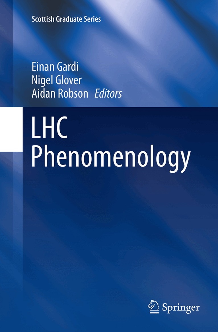 Einan Gardi, Nigel Glover, Aidan Robson - LHC Phenomenology, Häftad