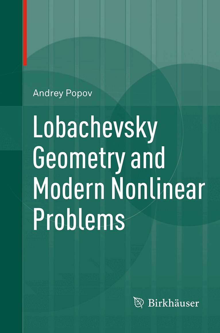 Andrey Popov - Lobachevsky Geometry and Modern Nonlinear Problems, Häftad