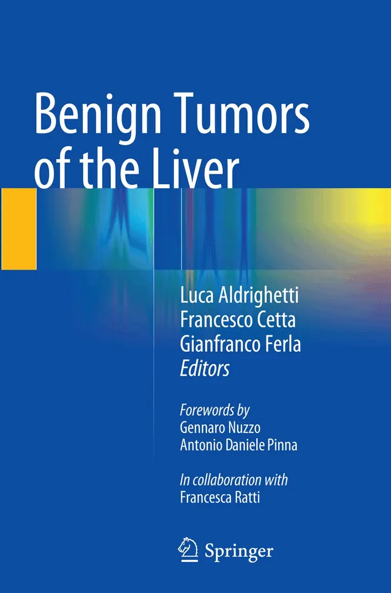 Luca Aldrighetti, Francesco Cetta, Gianfranco Ferla - Benign Tumors of the Liver, Häftad. Tillgänglighet: Lägg i varukorg