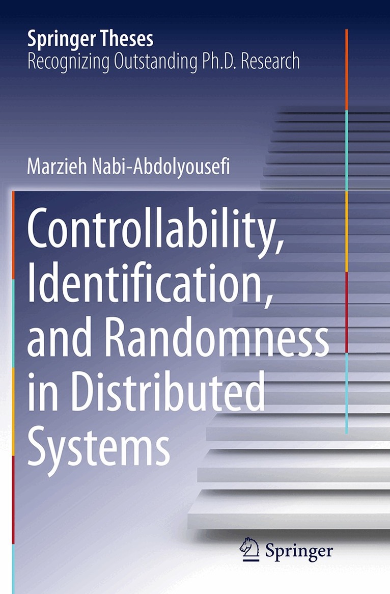 Marzieh Nabi-Abdolyousefi - Controllability, Identification, and Randomness in Distributed Systems, Häftad. Tillgänglighet: Tillfälligt slut