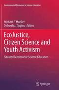 EcoJustice, Citizen Science and Youth Activism
