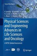 Physical Sciences and Engineering Advances in Life Sciences and Oncology