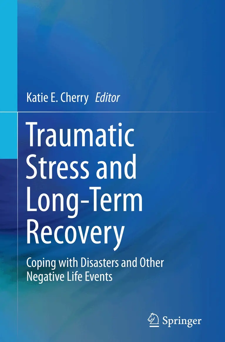 Katie E. Cherry - Traumatic Stress and Long-Term Recovery, Häftad. Tillgänglighet: Lägg i varukorg