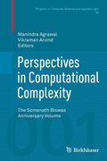 Perspectives in Computational Complexity: The Somenath Biswas Anniversary Volume