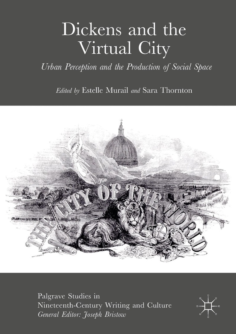 Estelle Murail, Sara Thornton - Dickens and the Virtual City, Inbunden