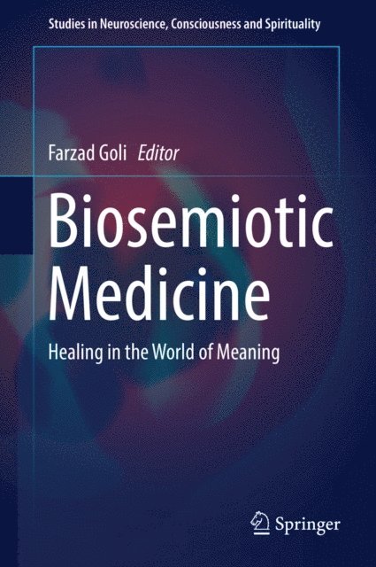 Farzad Goli - Biosemiotic Medicine, E-bok