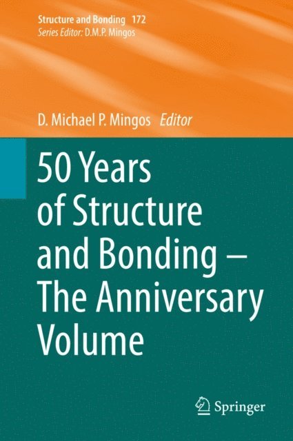 D. Michael P. Mingos - 50 Years of Structure and Bonding - The Anniversary Volume, E-bok