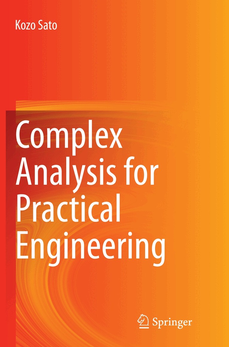 Kozo Sato - Complex Analysis for Practical Engineering, Häftad