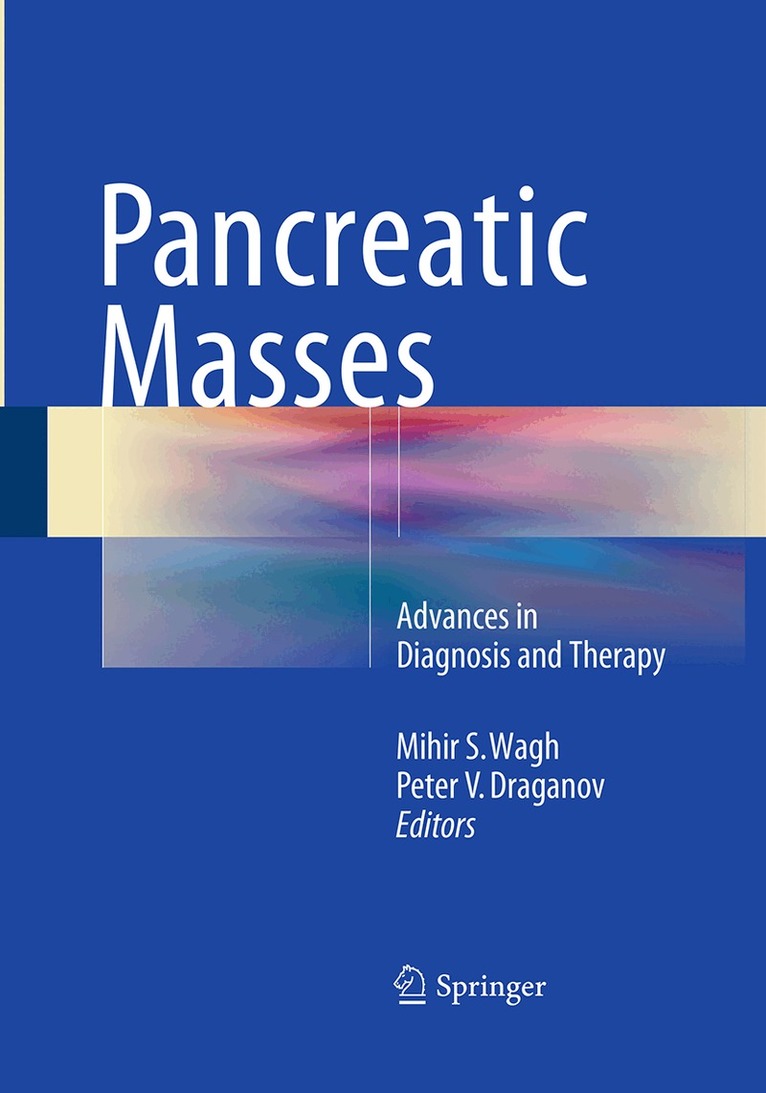 Mihir S. Wagh, Peter V. Draganov - Pancreatic Masses, Häftad. Tillgänglighet: Lägg i varukorg