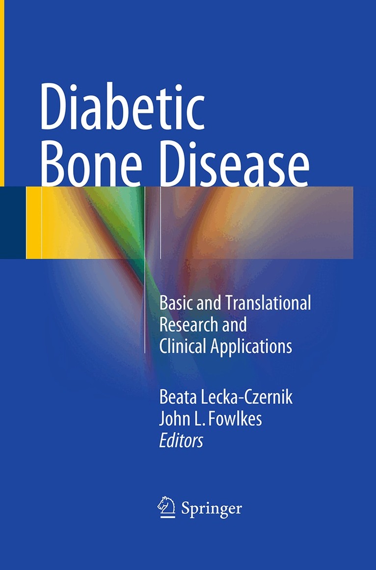 Beata Lecka-Czernik, John L. Fowlkes - Diabetic Bone Disease, Häftad. Tillgänglighet: Lägg i varukorg