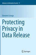 Protecting Privacy in Data Release