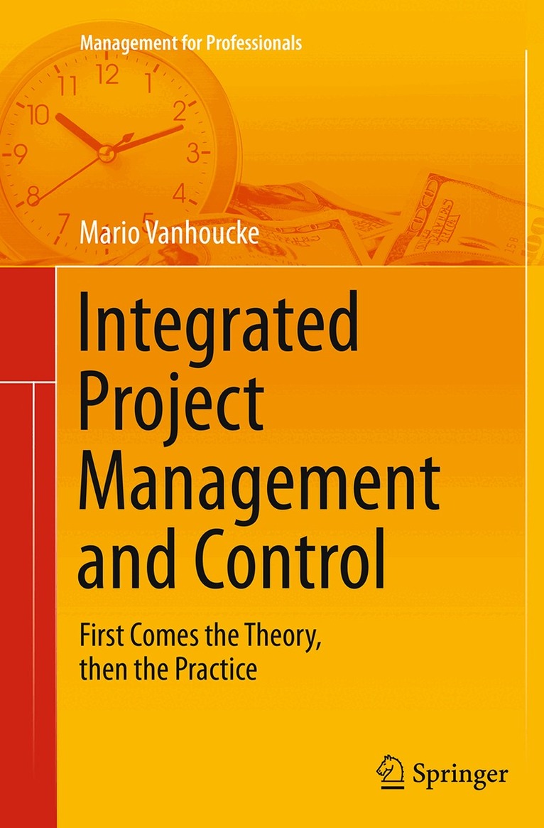 Mario Vanhoucke - Integrated Project Management and Control, Häftad