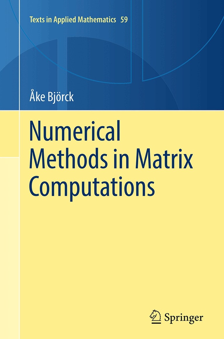Åke Björck - Numerical Methods in Matrix Computations, Häftad. Tillgänglighet: Lägg i varukorg