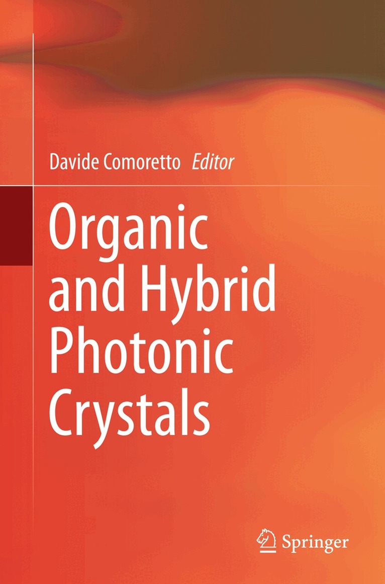 Davide Comoretto - Organic and Hybrid Photonic Crystals, Häftad