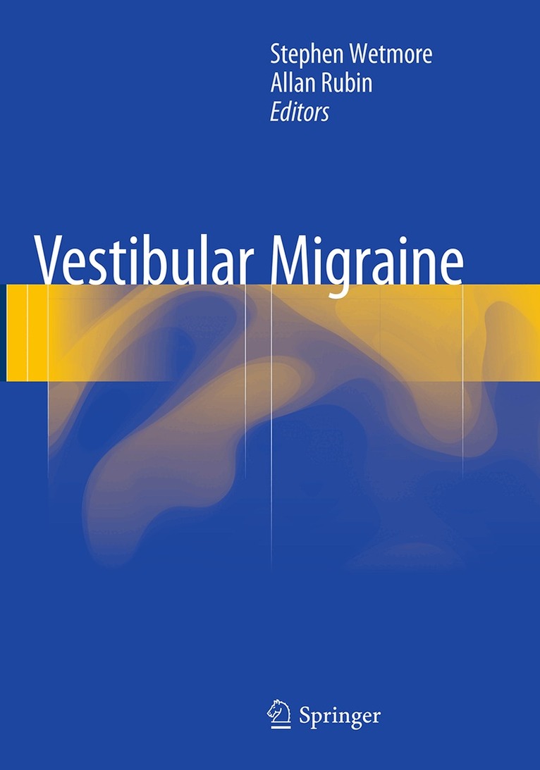 Stephen Wetmore, Allan Rubin - Vestibular Migraine, Häftad. Tillgänglighet: Lägg i varukorg