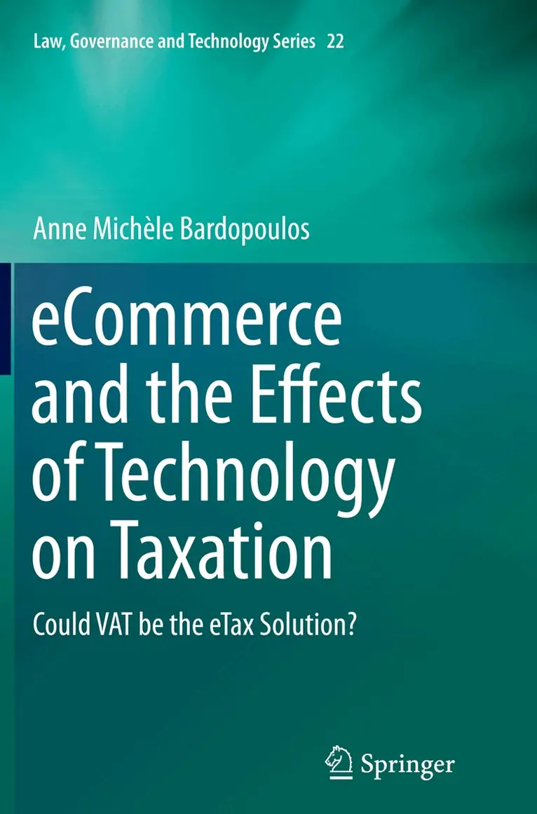 Anne Michèle Bardopoulos - eCommerce and the Effects of Technology on Taxation, Häftad. Tillgänglighet: Lägg i varukorg