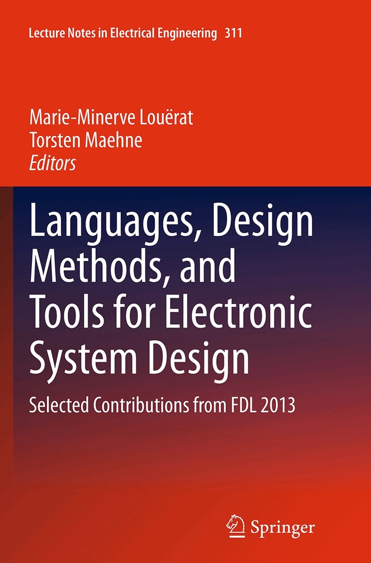 Marie-Minerve Louërat, Torsten Maehne - Languages, Design Methods, and Tools for Electronic System Design, Häftad