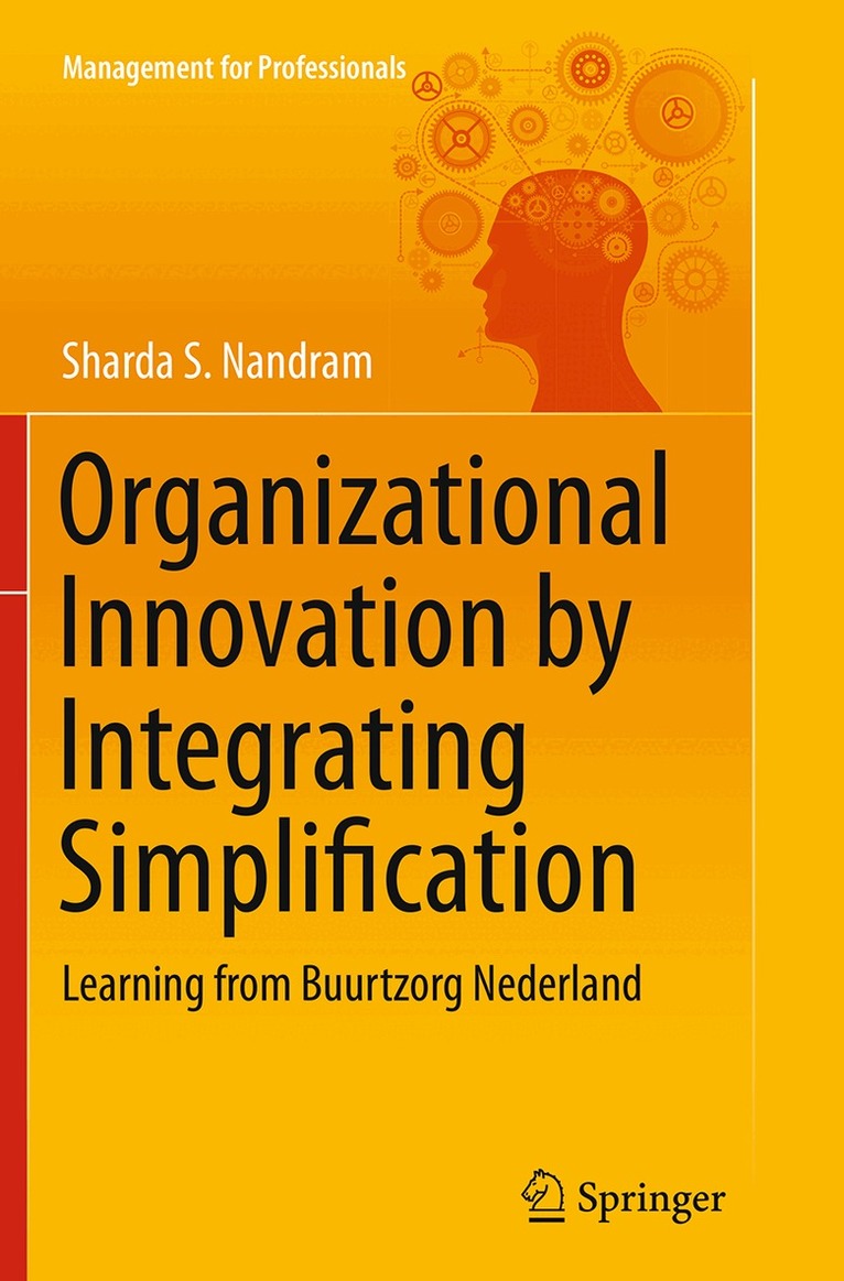 Sharda S. Nandram - Organizational Innovation by Integrating Simplification, Häftad. Tillgänglighet: Lägg i varukorg