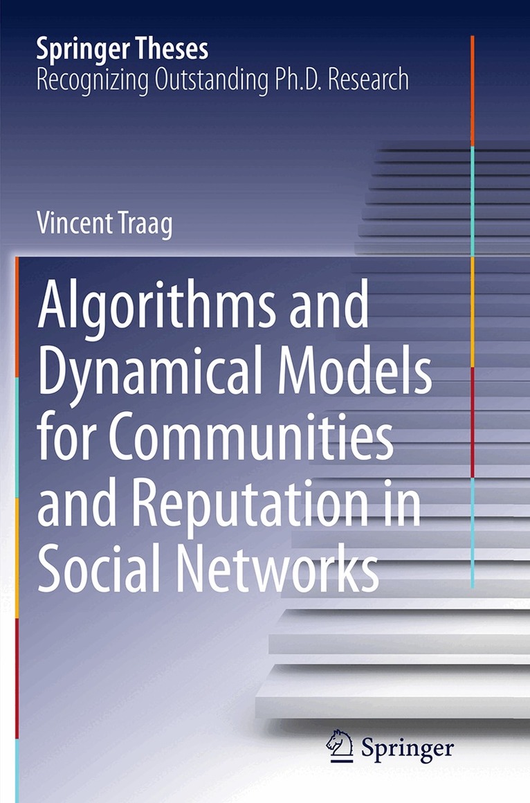 Vincent Traag - Algorithms and Dynamical Models for Communities and Reputation in Social Networks, Häftad. Tillgänglighet: Lägg i varukorg