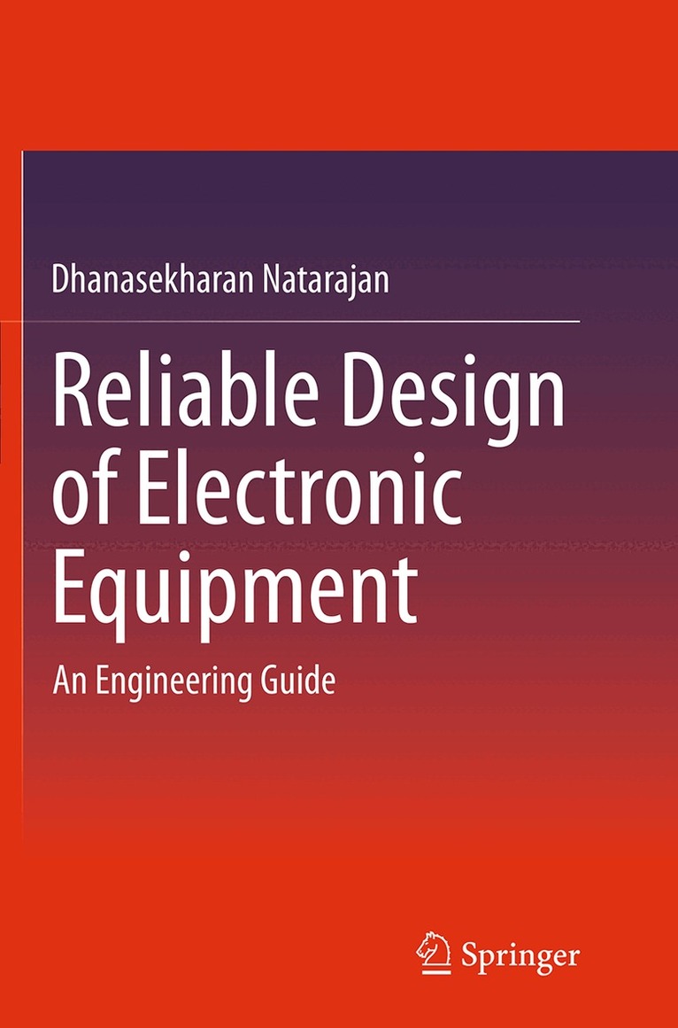 Dhanasekharan Natarajan - Reliable Design of Electronic Equipment, Häftad