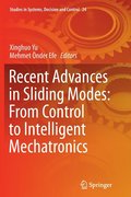 Recent Advances in Sliding Modes: From Control to Intelligent Mechatronics