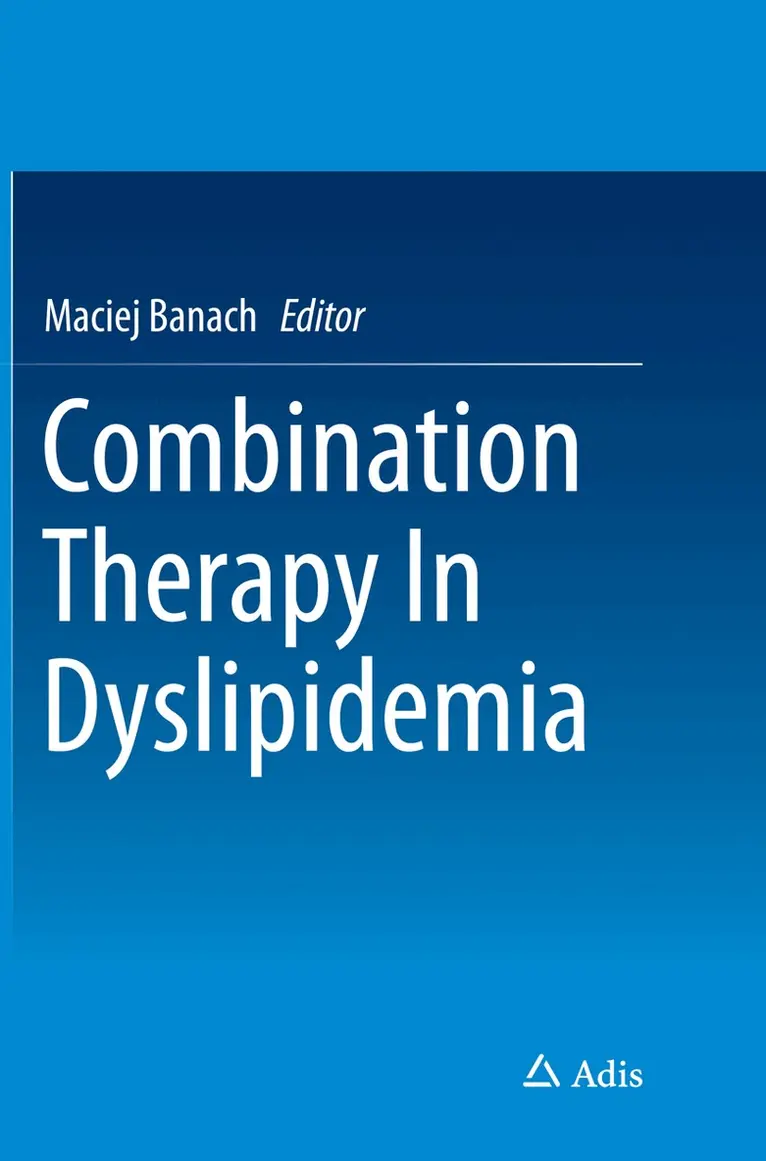 Maciej Banach - Combination Therapy In Dyslipidemia, Häftad. Tillgänglighet: Lägg i varukorg